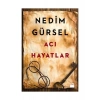 Acı Hayatlar - Nedim Gürsel