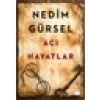 Acı Hayatlar - Nedim Gürsel