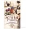 Acıyı Bal Eylemek-Kemal H. Karpat