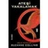 Açlık Oyunları 2 - Ateşi Yakalamak - Suzanne Collins