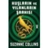 Açlık Oyunları - Kuşların Ve Yılanların Şarkısı - Suzanne Collins