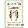 Adem’in Laneti: Erkeklerin Olmadığı Bir Gelecek - Bryan Sykes