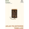 Ahlak Felsefesinin Temelleri - David Fordyce