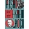 Ahmed Rasim-Ahmet Refik - Reşad Ekrem Koçu