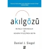 Akılgözü - Bilinçli Farkındalık Ve Kendini İyileştiren Beyin - Daniel J. Siegel