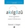 Akılgözü - Bilinçli Farkındalık Ve Kendini İyileştiren Beyin - Daniel J. Siegel