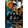 Akışı Olmayan Sular - Pınar Kür