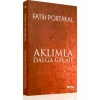 Aklımla Dalga Geçme - Fatih Portakal