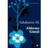 Aldırma Gönül - Sabahattin Ali