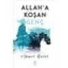 Allaha Koşan Genç - Ahmet Bulut