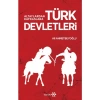 Altaylardan Kafkaslara Türk Devletleri