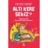 Altı Kere Sekiz? - Feyza Demir