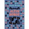 Altın Horoz - Juan Rulfo