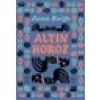 Altın Horoz - Juan Rulfo
