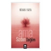 Ama Sizden Değilim - Nihan Kaya