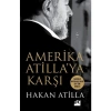 Amerika Atillaya Karşı - Hakan Atilla
