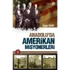Anadoluda Amerikan Misyonerliği