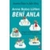 Anne Baba Lütfen Beni Anla - Joanna Faber