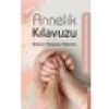 Annelik Kılavuzu - Havvanur Karacagün Hakkari