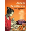 Annem Beni Görsün - Filiz Aygündüz