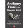 Anthony Fauciı’nin Gerçek Yüzü - Robert F. Kennedy Jr.