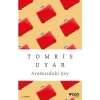 Aramızdaki Şey - Tomris Uyar