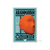 Aranmayan Özellikler - Selçuk Orhan