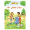 Arkadaşım Elif - Elif Çevreci Oluyor - Liane Schneider
