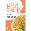Aşk, Bir Kere - Maeve Binchy