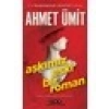 Aşkımız Eski Bir Roman - Ahmet Ümit Ciltsiz Türkçe Polisiye Roman