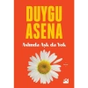 Aslında Aşk Da Yok - Duygu Asena