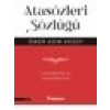 Atasözleri Sözlüğü – İlköğretim ve Ortaöğretim - Ömer Asım Aksoy