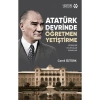 Atatürk Devrinde Öğretmen Yetiştirme - Cemil Öztürk