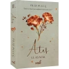 Ateş; Ulaş’mak - Filiz Pulu
