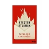 Ateşten Atlamak - Fatma Nur Kaptanoğlu