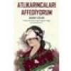 Atlıkarıncaları Affediyorum - Murat Gülen