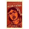 Aygır Fatma - Ciltli - Osman Cemal Kaygılı
