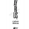 Ayrılış - Çağan Irmak
