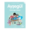 Ayşegül Yolculuğa Çıkıyor - Gilbert Delahaye