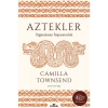 Aztekler - Camilla Townsend