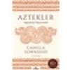 Aztekler - Camilla Townsend