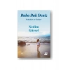 Baba Bak Deniz - Nedim Gürsel