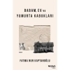 Babam, Ev ve Yumurta Kabukları - Fatma Nur Kaptanoğlu