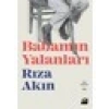 Babamın Yalanları - Rıza Akın