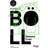 Babasız Evler - Heinrich Böll