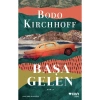 Başa Gelen - Bodo Kirchhoff