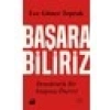 Başarabiliriz: Demokratik Bir Anayasa Önerisi - Ece Güner Toprak