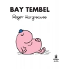 Bay Tembel - Roger Hargreaves