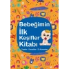 Bebeğimin İlk Keşifler Kitabı (Taşıtlar - Yiyecekler - Zıt Kavramlar)