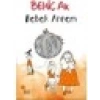 Bebek Annem - Behiç Ak